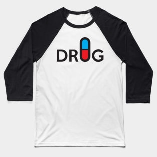 Drug Baseball T-Shirt